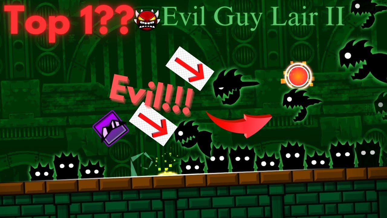 Evil Guy Lair II Verified (New hardest)