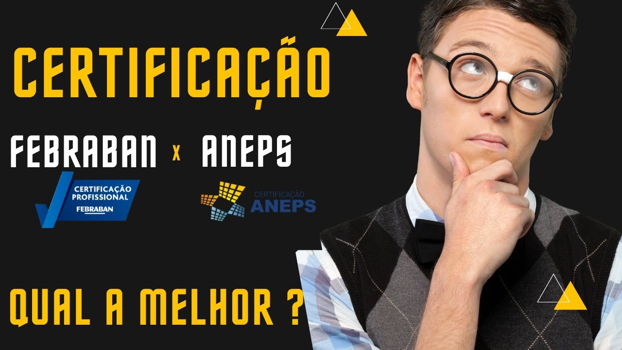 Certifica&ccedil;&atilde;o FEBRABAN ou ANEPS ???