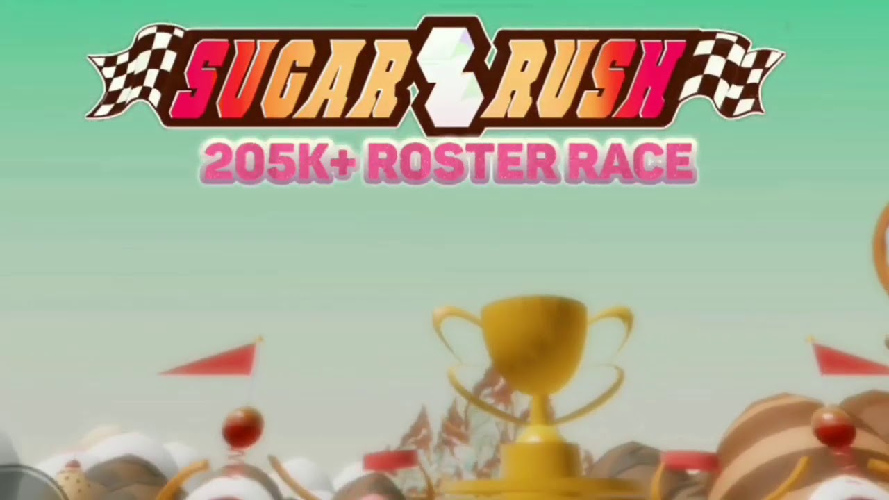 Roblox Sugar Rush 205K+ Roster Race!