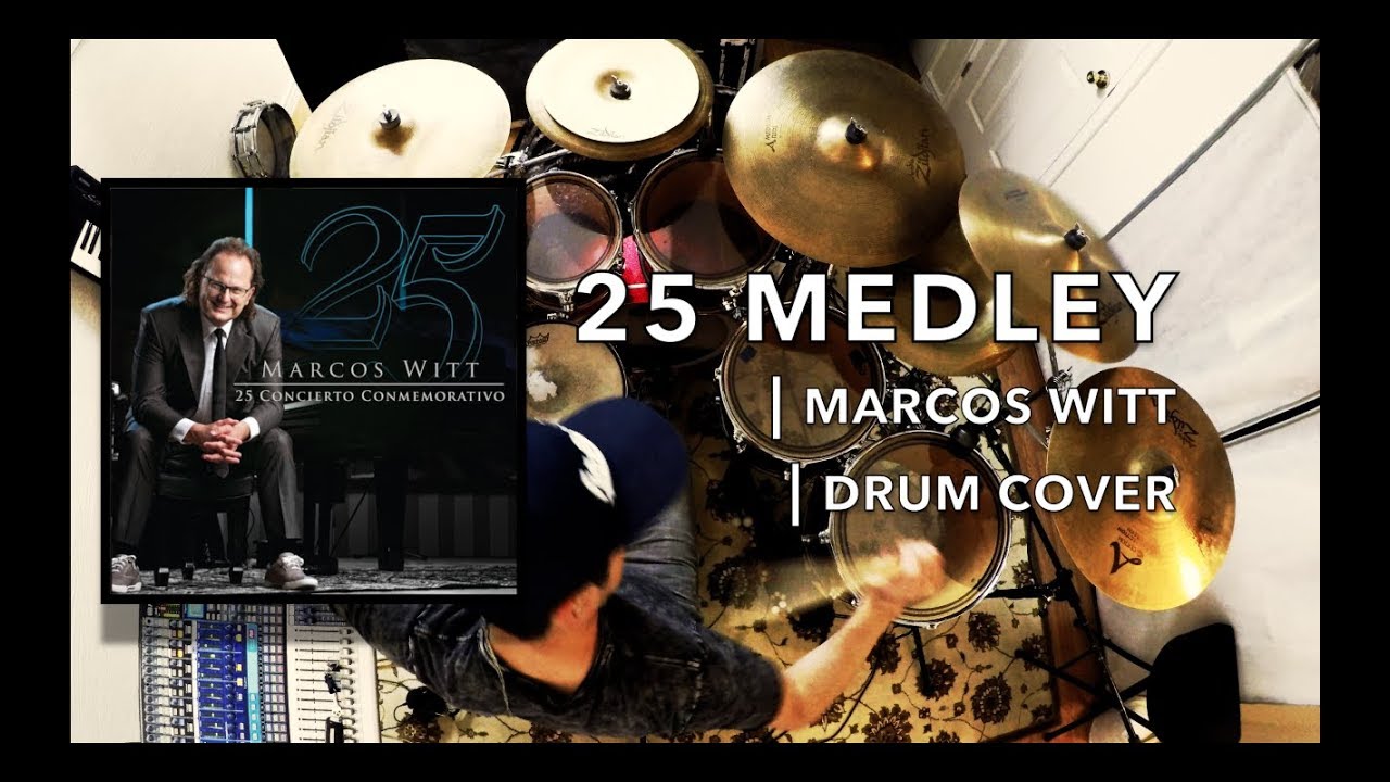 Se Oye en las Naciones || 25 || Marcos Witt || DRUM COVER