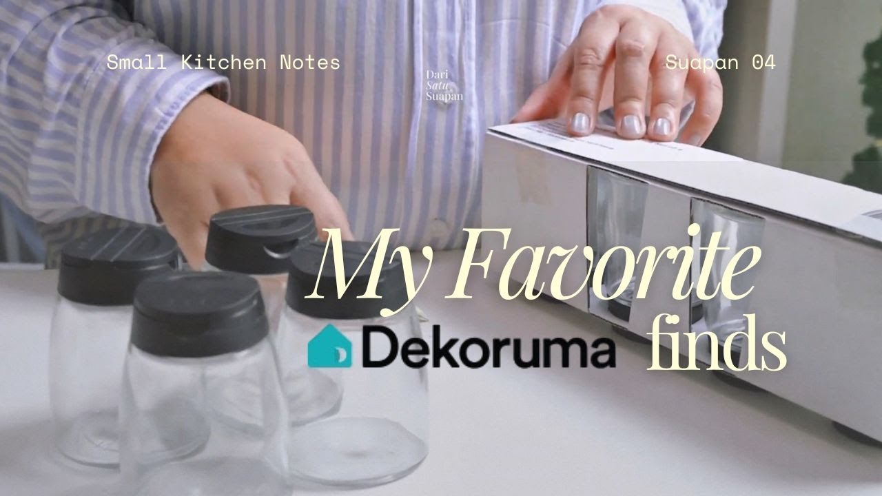 My Favorite Dekoruma Finds | Momen Dari Satu Suapan | Kitchen Organization | Suapan 05