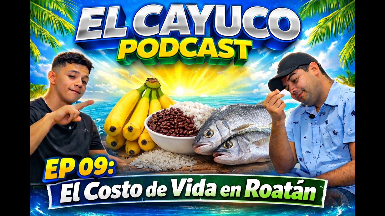 EP09 - ¿Es caro vivir en Roatán? La verdad que nadie te cuenta | EL COSTO DE VIDA EN ROATAN