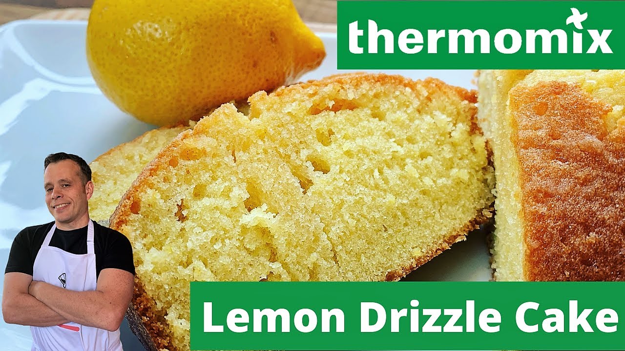 Thermomix Tm6 Lemon Drizzle Cake - A Perfect Recipe That Is So Simple