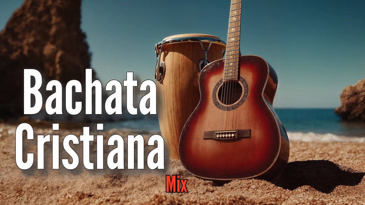 Bachata Cristiana Mix 2026