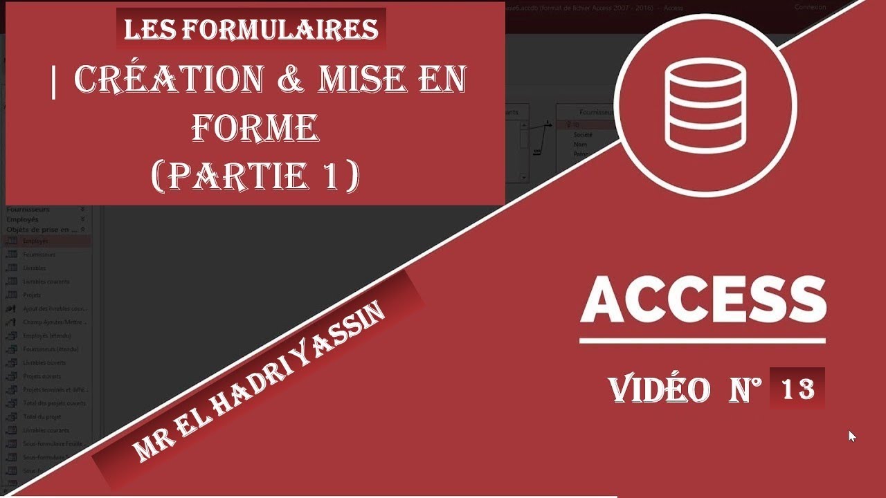 Access 2019 Darija | Vid&eacute;o N&deg; 14-(Formulaire| Partie 1 ) الأكسس من الصفر للاحتراف