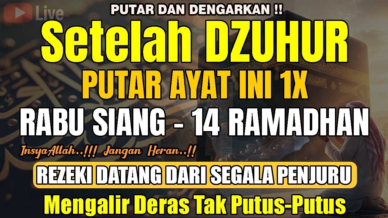 Dahsyatnya Dzikir Siang Hari Rabu Berkah | Pembuka Rezeki, Penyembuh Sakit & Pelunas Hutang