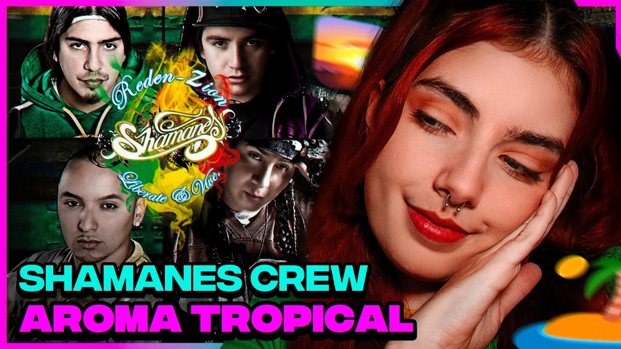SHAMANES CREW: "AROMA TROPICAL" 🏝🌅 | Reacción 📺 y Análisis ✍🏼