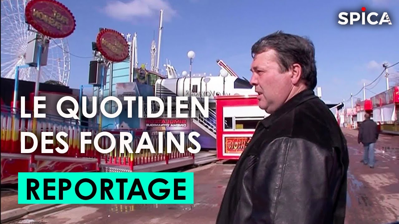 le quotidien de la vie de forain