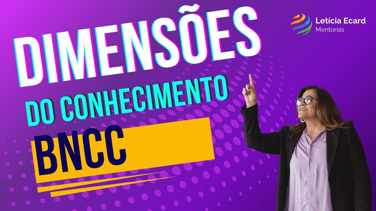 DIMENSÕES DO CONHECIMENTO NA BNCC