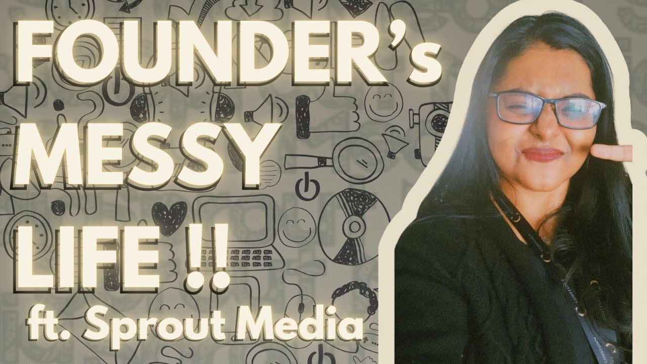 Messy Founder's Life in 2 minutes!!!!  ft. Sprout Media