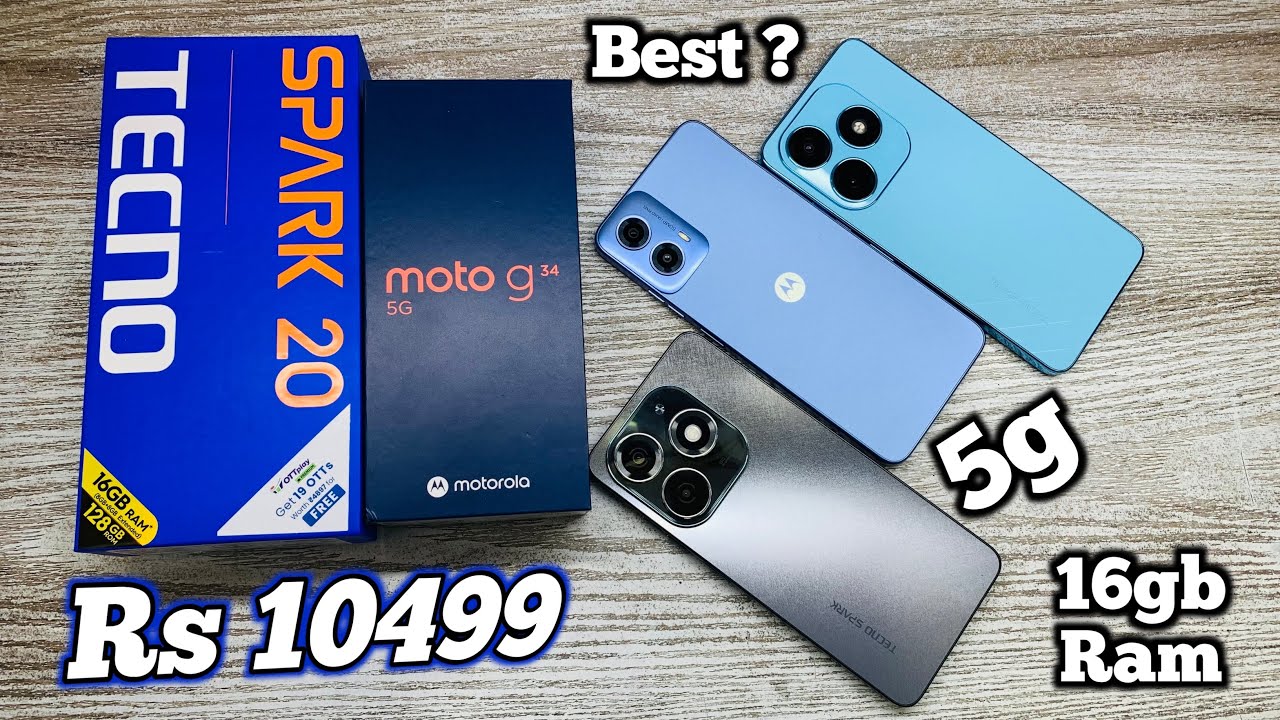 Moto G34 5g vs Tecno Spark 20 - Best Kaun Sa ? | 16gb Ram 128gb storage | 5g | Rs 10499