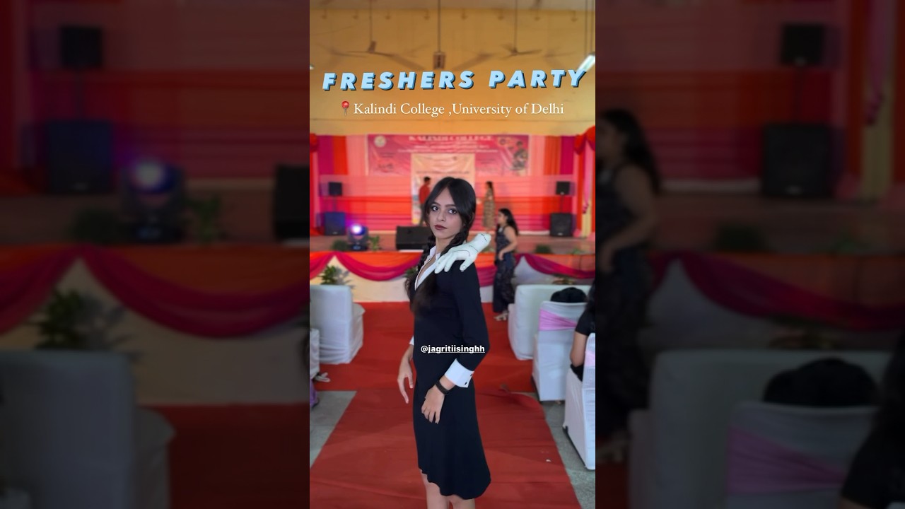 Freshers Party 📸 | Kalindi College | University of Delhi #freshers #fictionalcharacters #trending