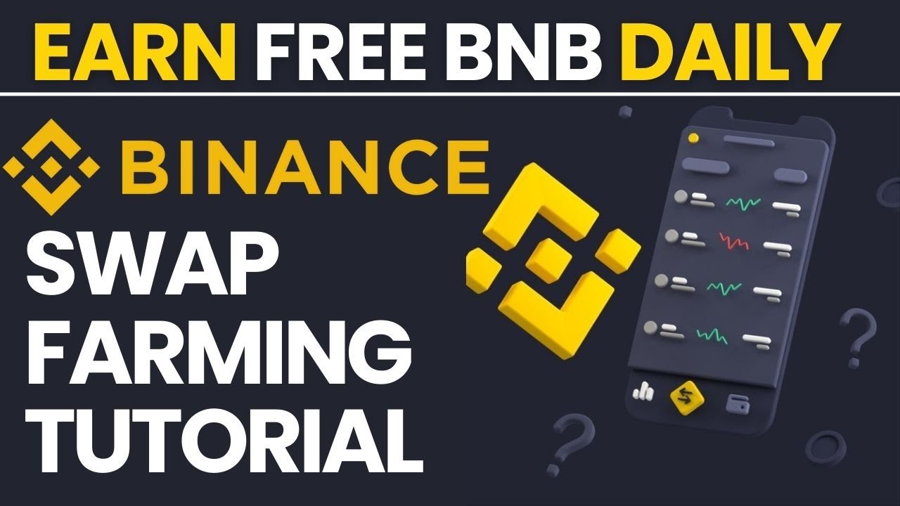 How To Earn Free Bnb On Binance Swap Farming (Step By Step Guide)