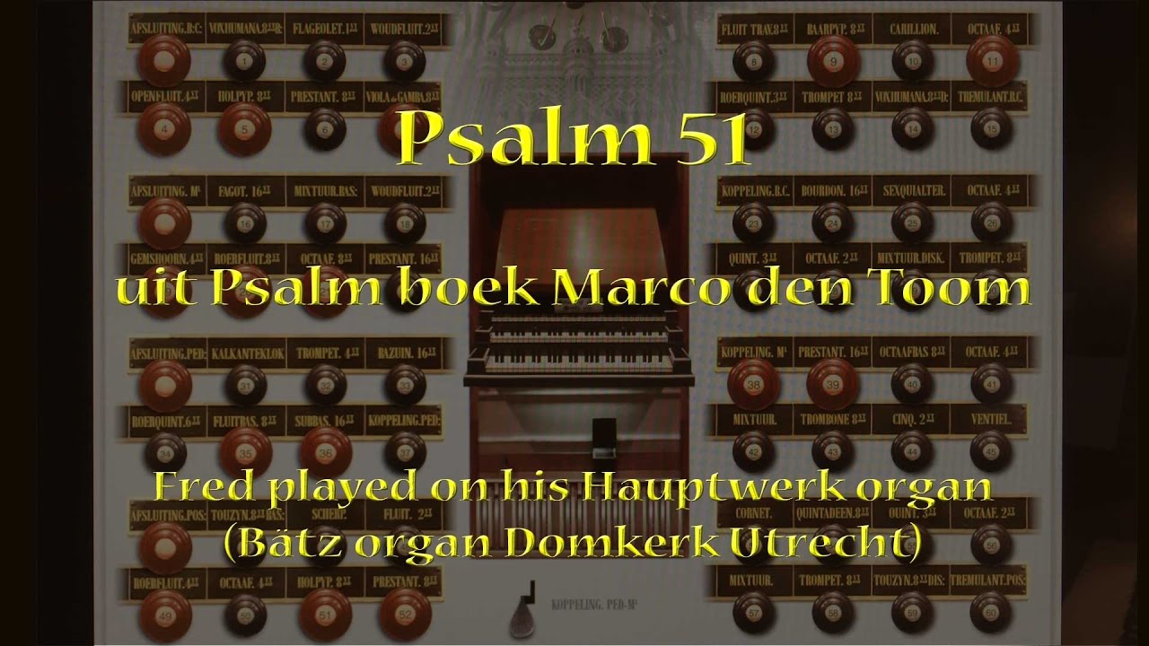 Psalm 51, (from the psalm book Marco den Toom)
