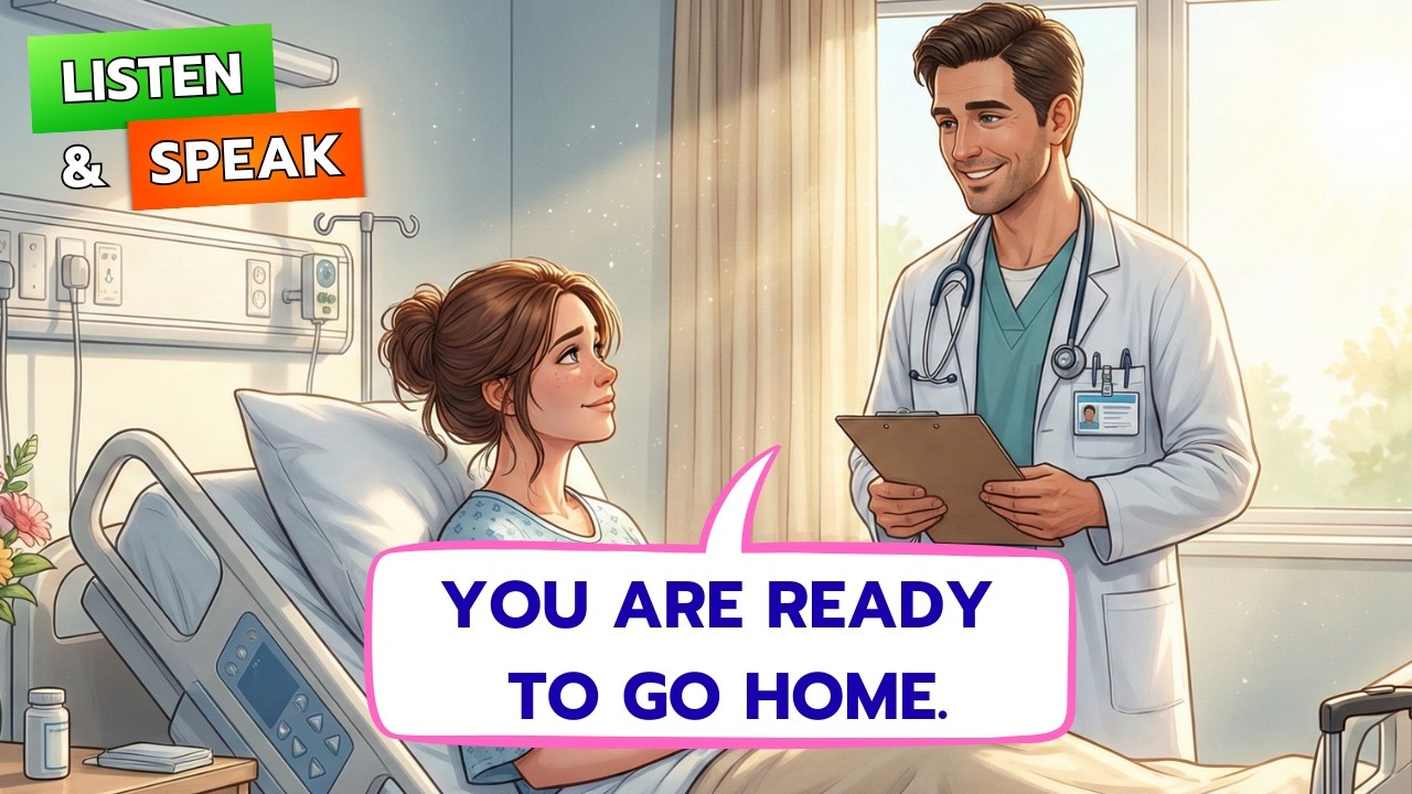 Hospital Discharge Instructions and Home Care | Real-Life English Dialogue | A2-B1