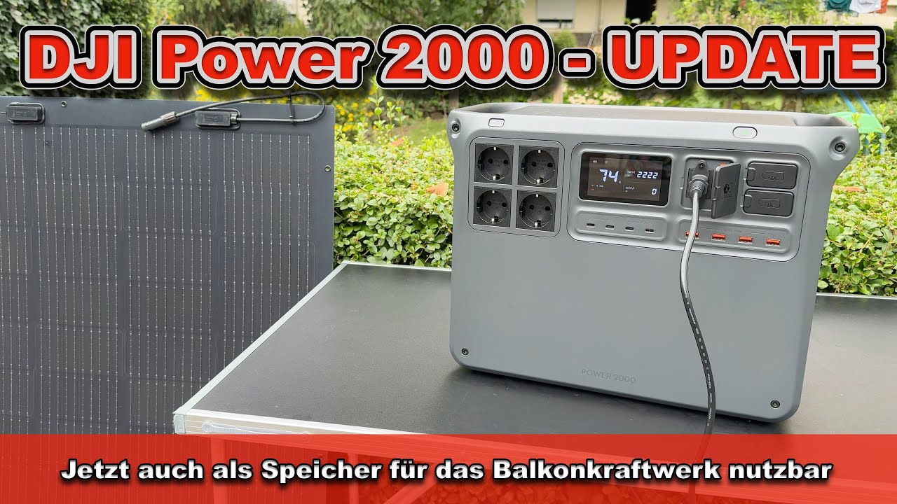DJI Power 2000 UPDATE | Neue Funktion | Jetzt auch als Solarspeicher für euer Balkonkraftwerk