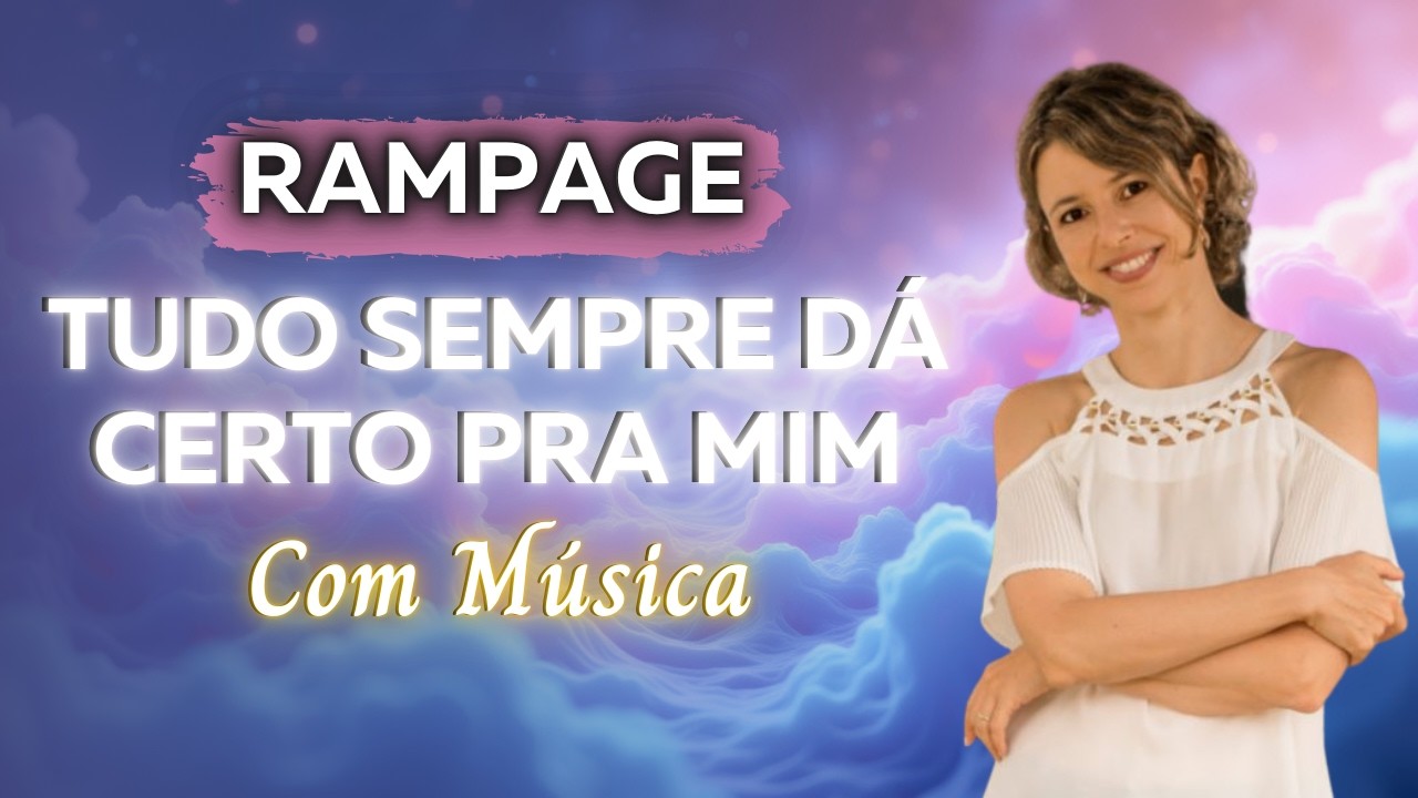 Rampage tudo sempre dá certo pra mim