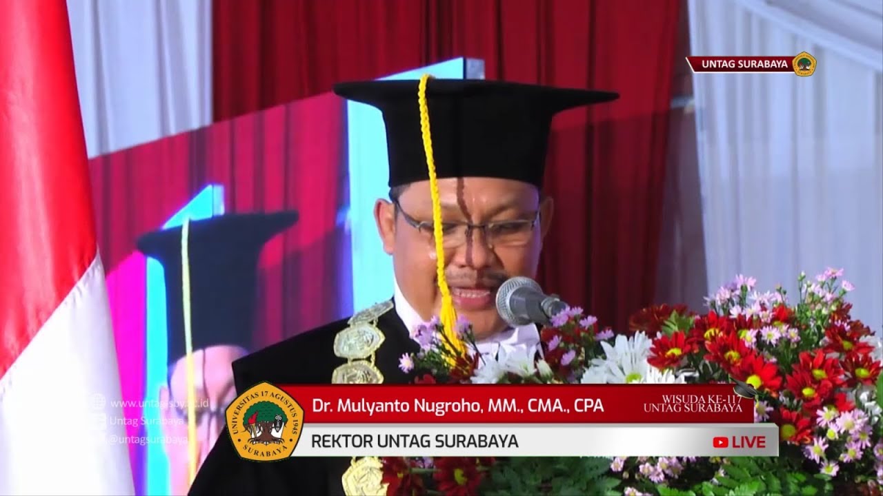 WISUDA KE-117 PROGRAM DIPLOMA, SARJANA, MAGISTER DAN DOKTOR UNTAG SURABAYA