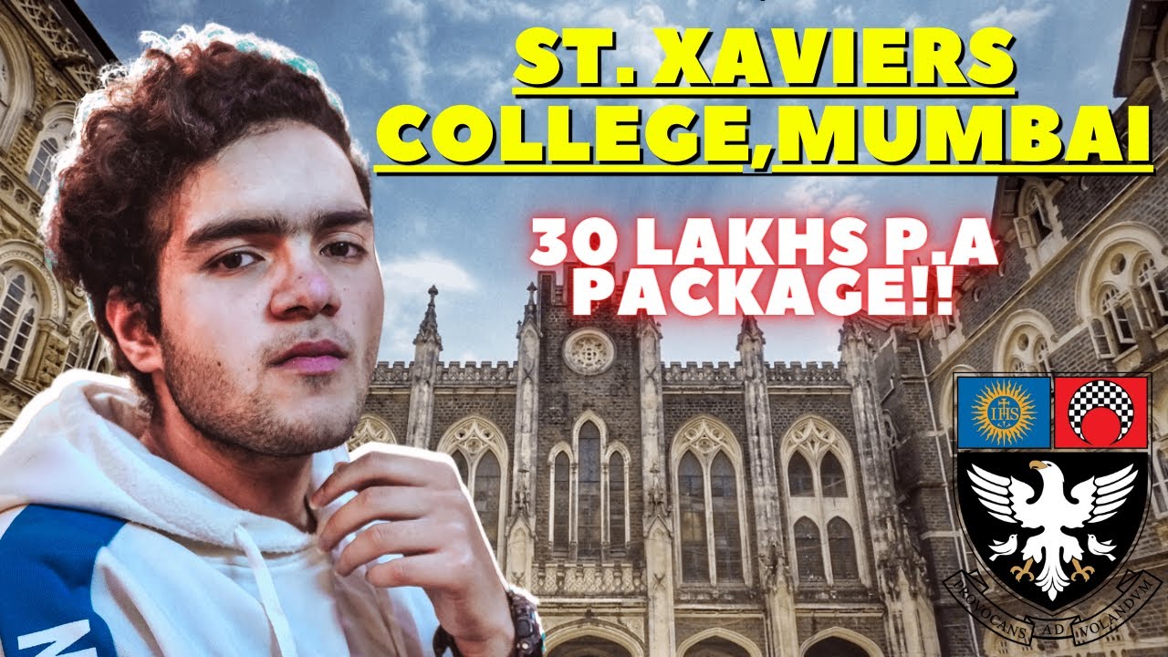 ST.XAVIERS COLLEGE, MUMBAI REVIEW | Placements | Fees | Selection Process | Infrastructure