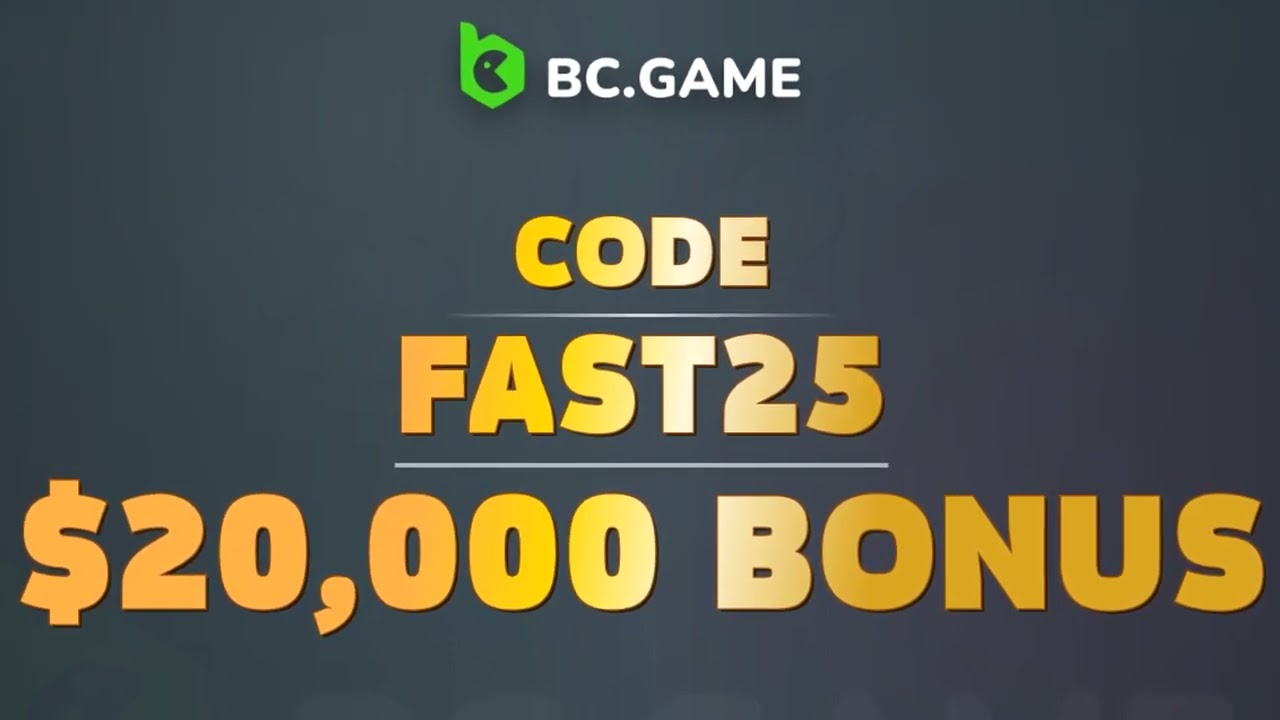 BC.GAME Promo Code ''FAST25'' &mdash; CLAIM UP TO $20,000 BONUS (BC.Game Promo Code 2025)