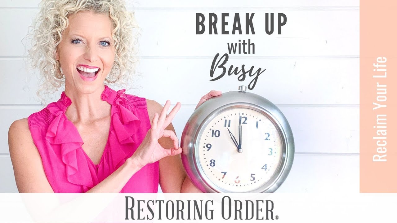 Break Up with Busy & Reclaim Your Time #unbusy