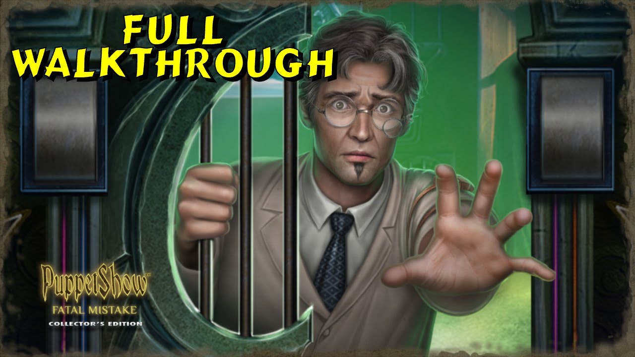 Let's Play - Puppetshow 16 - Fatal Mistake - Full Walkthrough