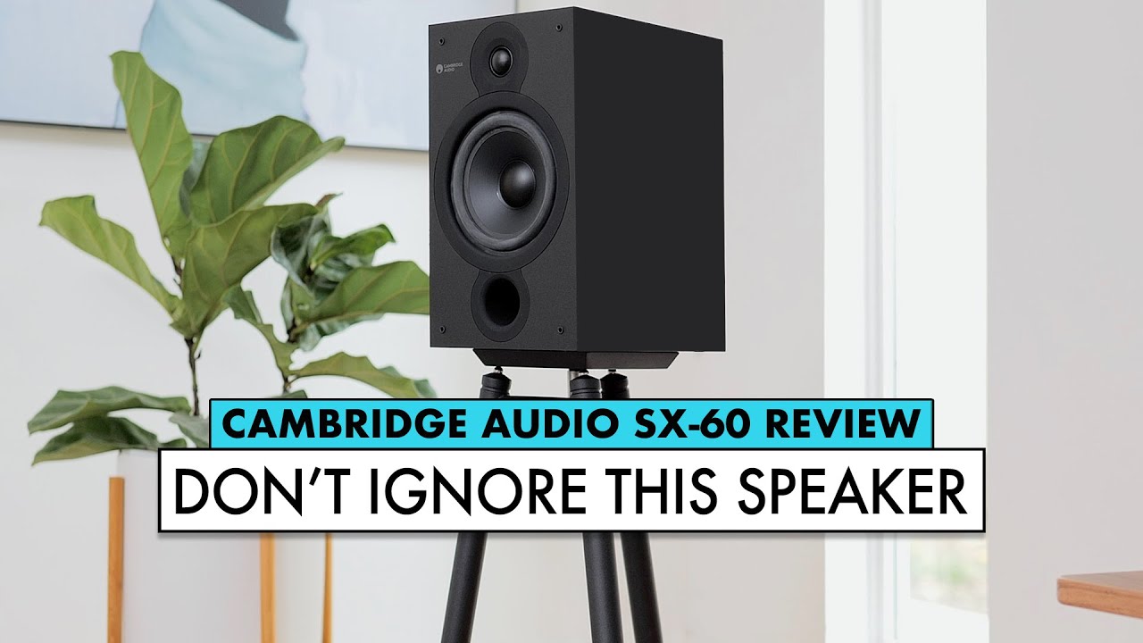 AFFORDABLE & GOOD! Cambridge Audio Speakers - SX-60 Speakers Review