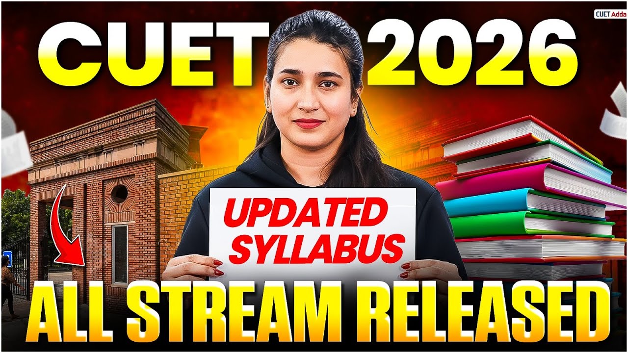 Latest CUET Syllabus 2026 for All Streams 📑✅
