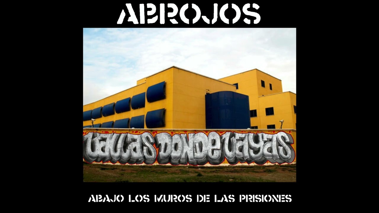 Vallas Donde Vayas - ABROJOS