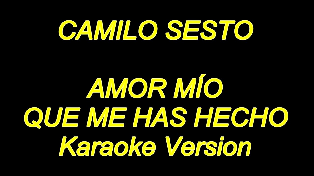 Camilo Sesto - Amor Mio Que Me Has Hecho (Karaoke Lyrics) NUEVO!!