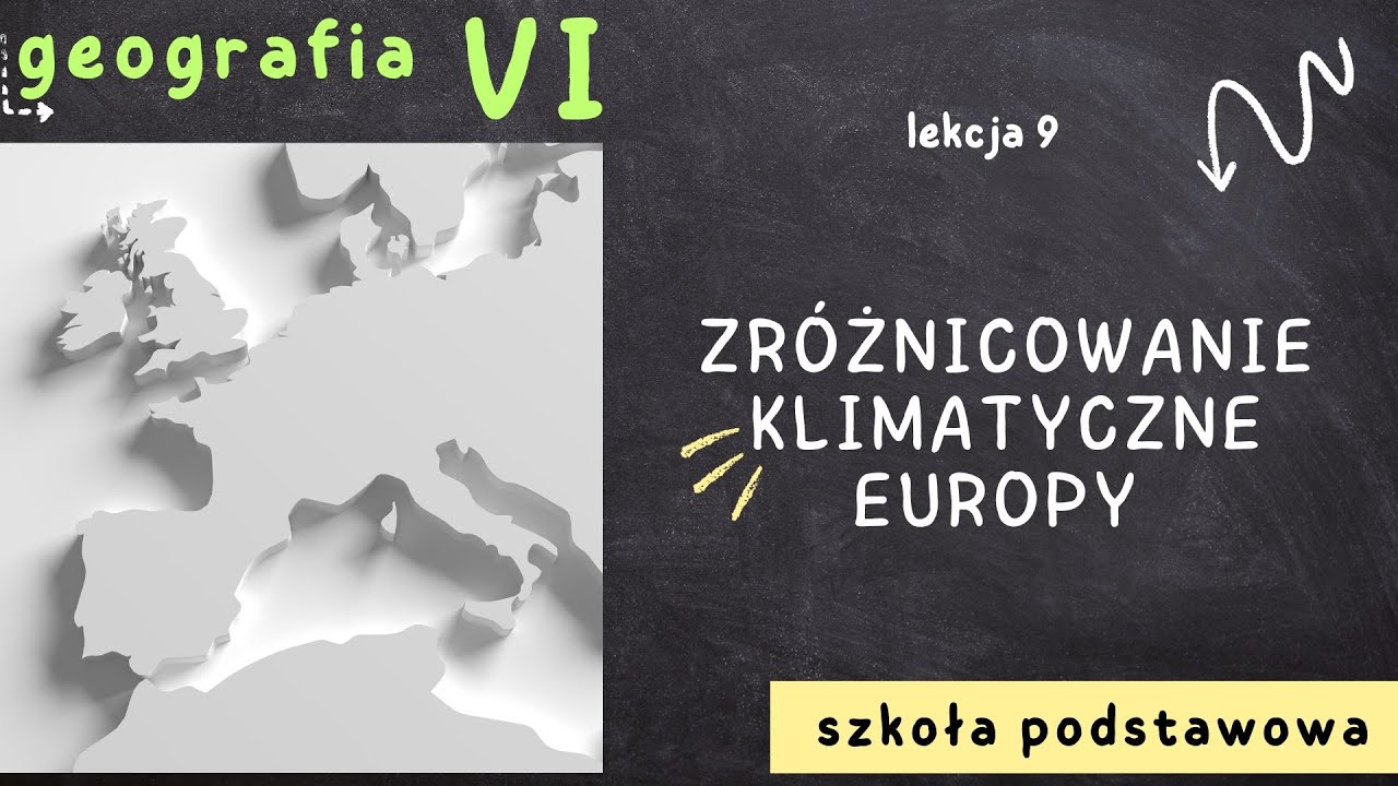 Geografia klasa 6 [Lekcja 9 - Zróżnicowanie klimatyczne Europy]