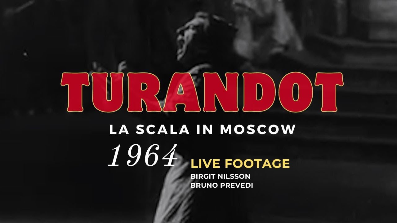 Turandot Moscow 1964 LIVE VIDEO (Nilsson, Prevedi)