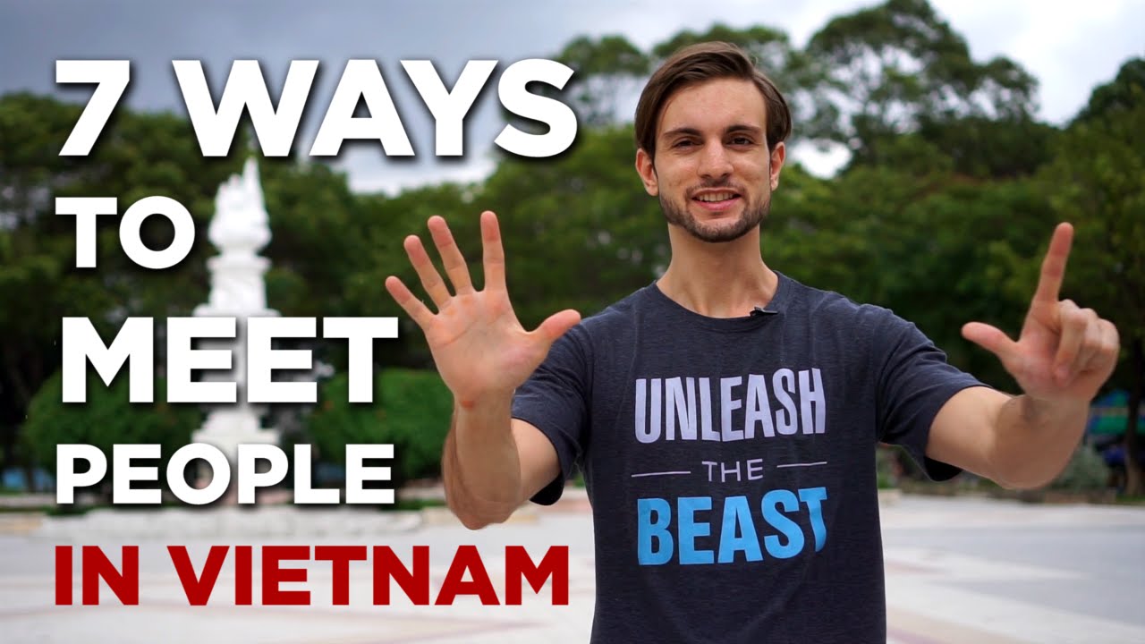 7 Ways To Meet People In Vietnam