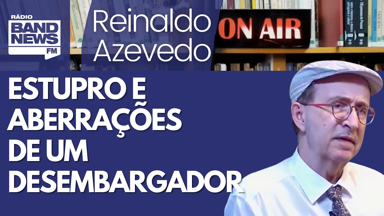 Reinaldo – Estupro: desembargador condena os que absolveu; uma lei contra a tolerância com estupro