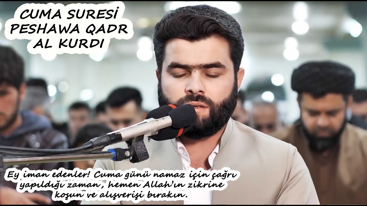 Cuma Suresi Kıraati - (Peshawa Qadr Al Kurdi Kıraatleri-13)