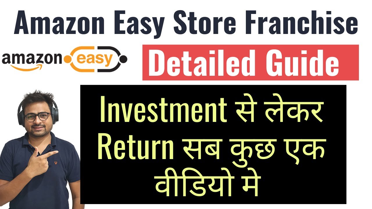 Amazon Easy Store Franchise Review with Details Commission Investment | Kya Hai and Kaise Open Kare