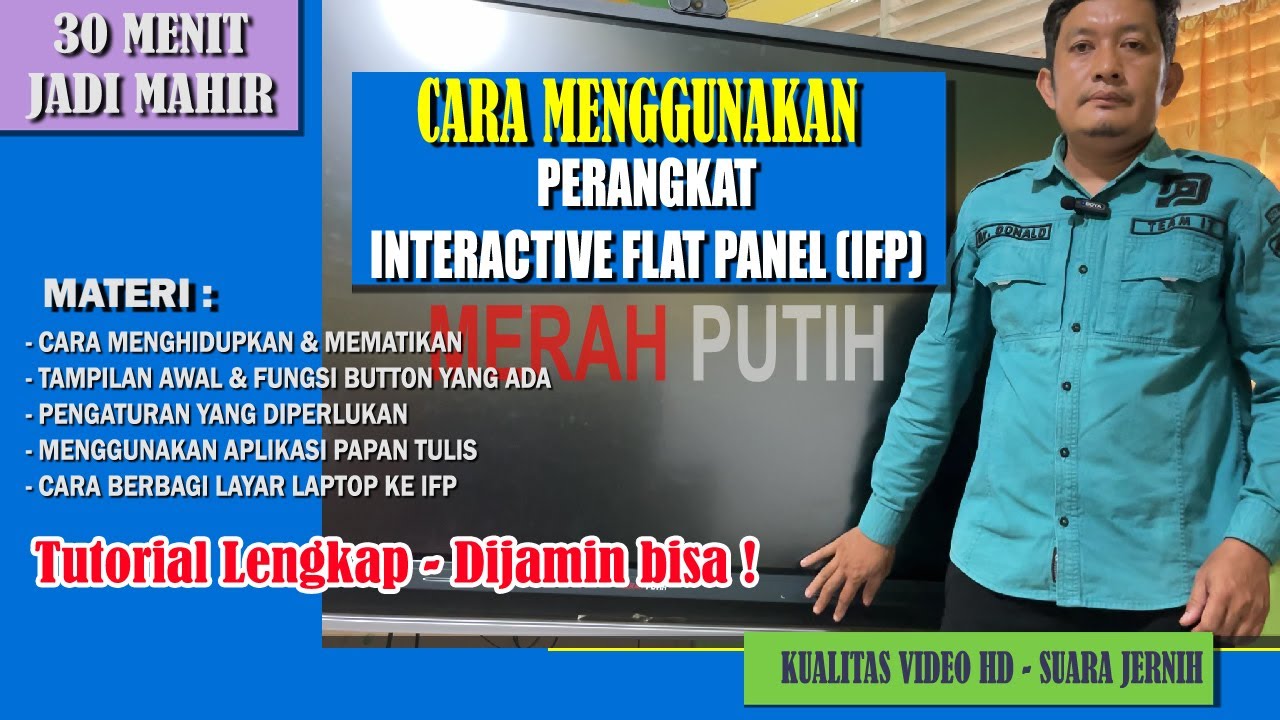 Cara Menggunakan Perangkat IFP (Interactive Flat Panel) bagi Pemula | Lengkap Dijamin Bisa !