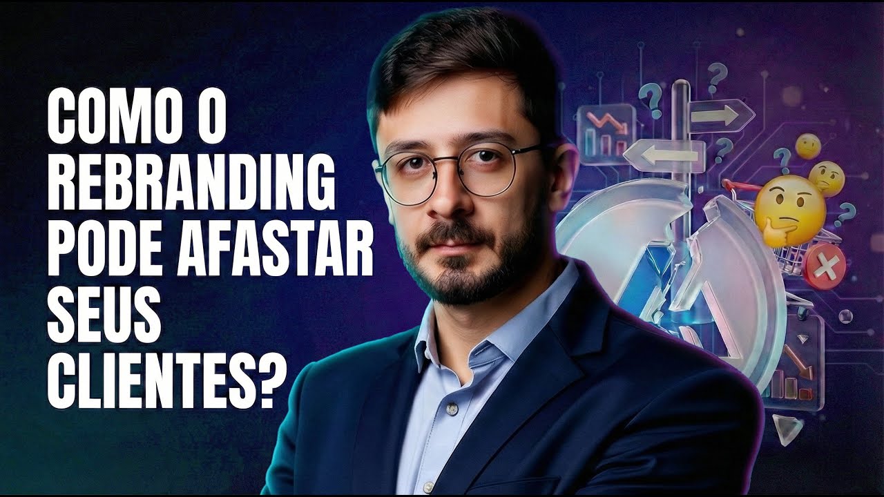 Como o REBRANDING pode afastar seus clientes?
