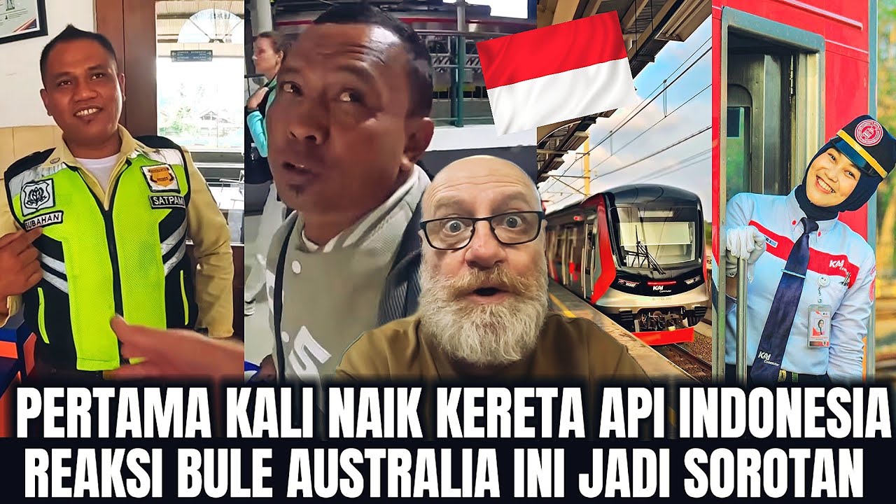 REAKSI BULE AUSTRALIA NAIK KERETA INDONESIA, SAMPAI TAK HABIS FIKIR