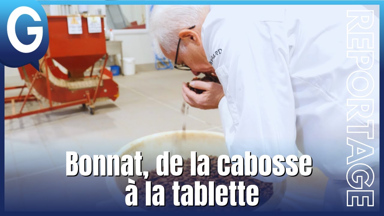 Reportage - Bonnat, de la cabosse &agrave; la tablette