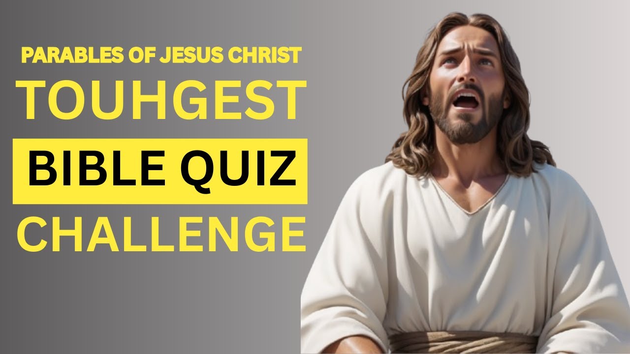 How Well Do You Know Jesus' Parables? Bible Quiz | #jesuschrist