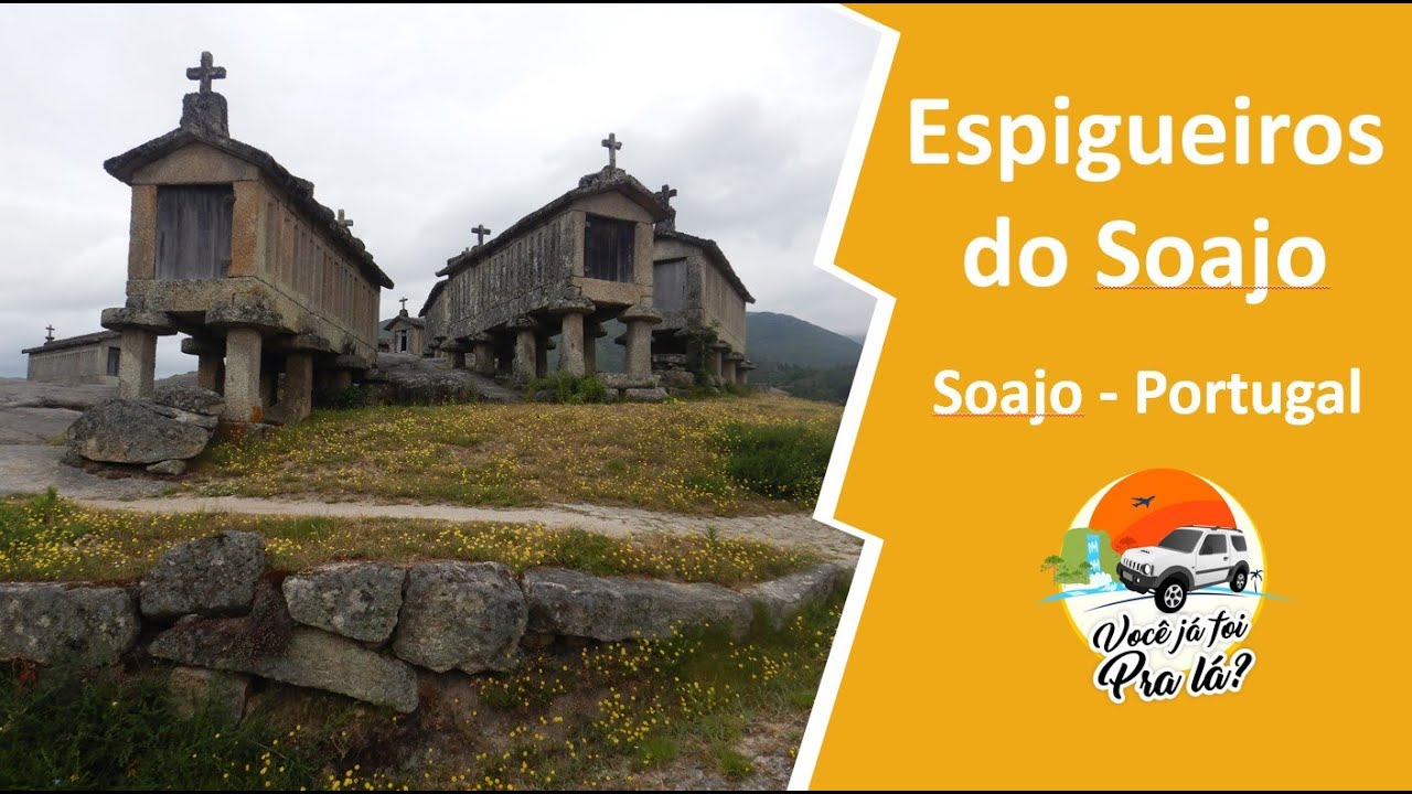 Como conhecer os Espigueiros do Soajo e a Ponte da Ladeira no Parque Nacional Peneda-Gerês  