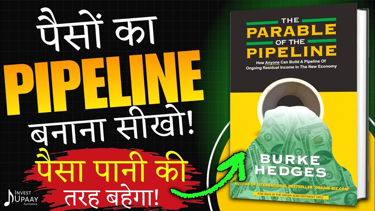 The Parable Of The Pipeline By Burke Hedges Audiobook | Financial Independence Book Summary