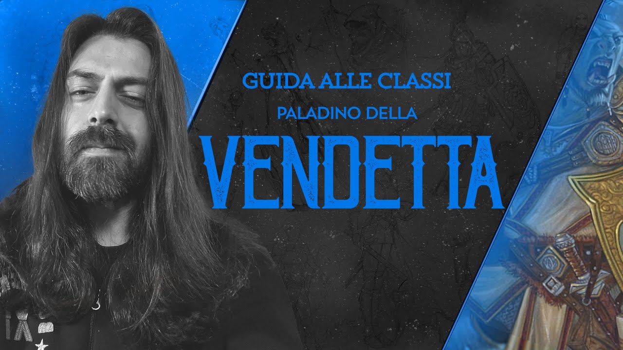 PALADINO DELLA VENDETTA | Guida alle Classi (D&D5e)