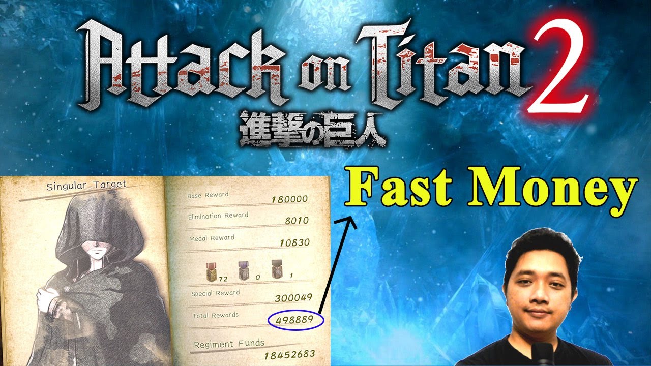 How to Money Farm Fast - Attack on Titan 2 Final Battle (A.O.T. 2)