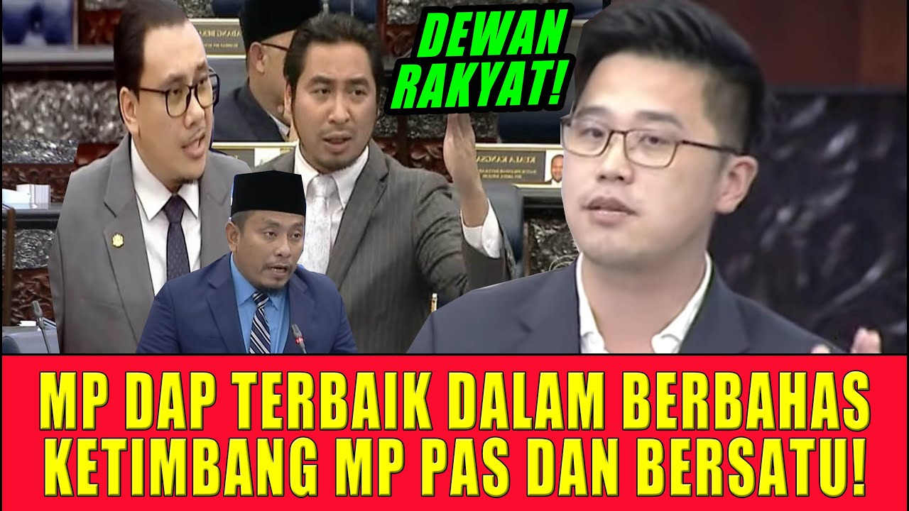 MP DAP TERBAIK DALAM BERBAHAS KETIMBANG MP PAS DAN BERSATU YANG ASIK BERPOLITIK!