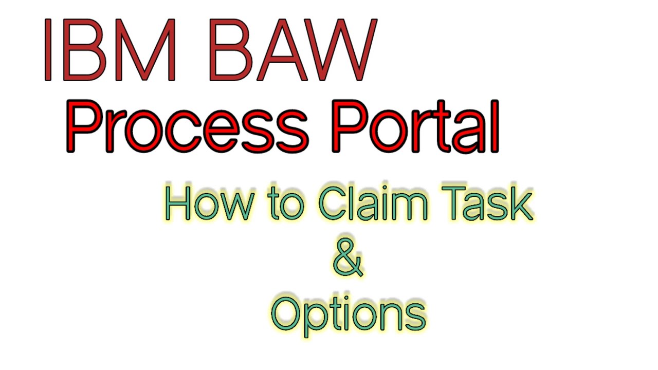 IBM BAW Process Portal | How to Claim Task | How to Create User | IBM BPM @GCPWorldWideTraining