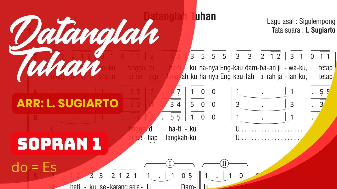 DATANGLAH TUHAN - (Latihan Paduan Suara SOPRAN 1) | Arr. L. Sugiarto | Choir Practice
