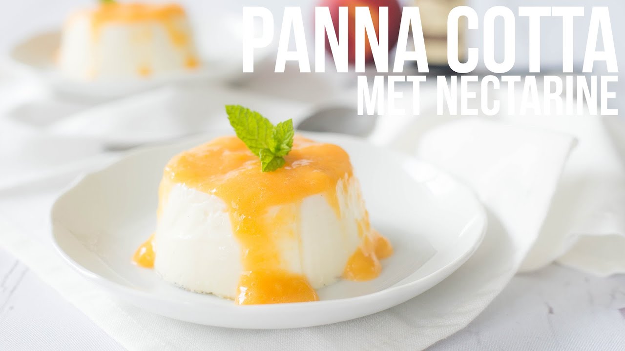 RECEPT: Panna Cotta met nectarine | OhMyFoodness