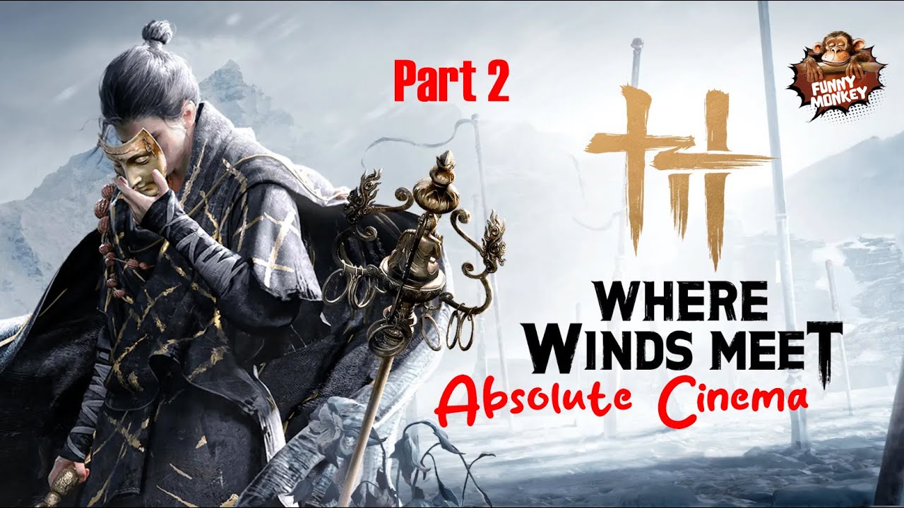 Absolute Cenima Part 2 #wherewindsmeet #wwm #gameplay #wherewindsmeetgameplay